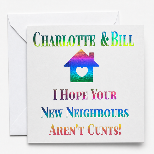 Funny New Home Card | Rude Housewarming Card | Personalised Neighbours Card | Cheeky Moving House Card | Adult Humour Greeting Card