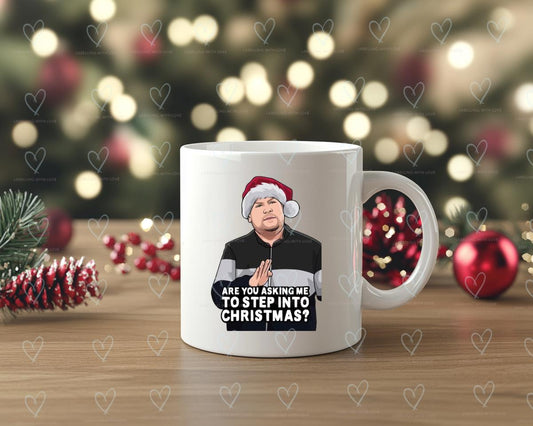 Funny Gavin and Stacey saying – Step Into Christmas Quote Mug, Holiday Coffee Cup, Secret Santa Gift, Christmas Gift for Friends