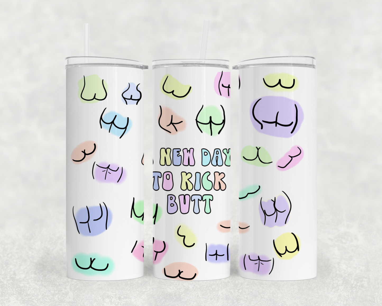 KICK BUTT TUMBLER